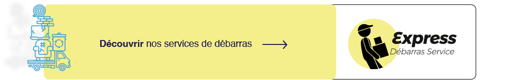 Découvrir nos services de débarras - express débarras service